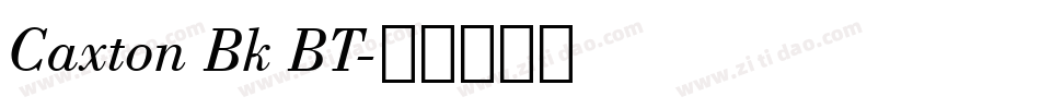 Caxton Bk BT字体转换